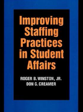 【预售】Improving Staffing Practices In Student Affairs