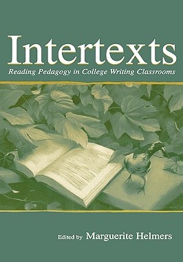 【预售】Intertexts: Reading Pedagogy in College Writing