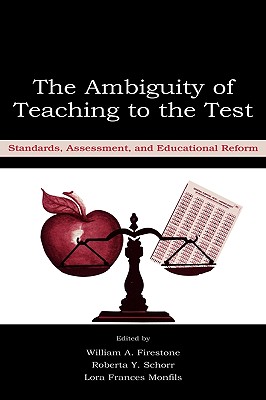 【预售】The Ambiguity of Teaching to the Test: Standards