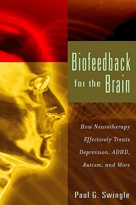 【预售】Biofeedback for the Brain: How Neurotherapy