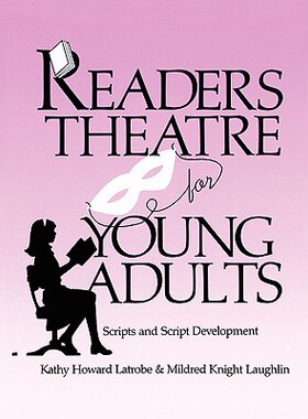 【预售】Readers Theatre for Young Adults: Scripts and Script