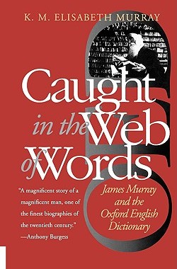 【预售】Caught in the Web of Words: James Murray and the