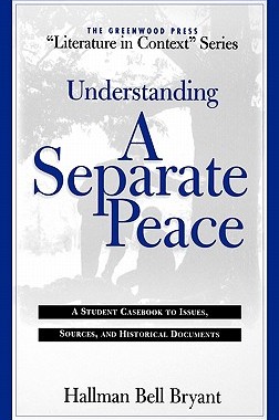 【预售】Understanding a Separate Peace: A Student Casebook