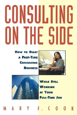 【预售】Consulting On The Side: How To Start A Part-Time