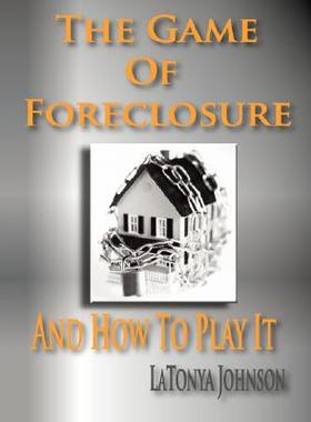 【预售】The Game of Foreclosure and How to Play It