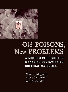 【预售】Old Poisons, New Problems: A Museum Resource for