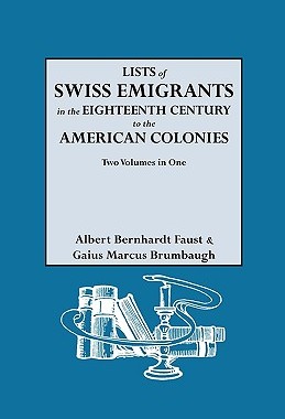 【预售】Lists of Swiss Emigrants in the Eighteenth Century