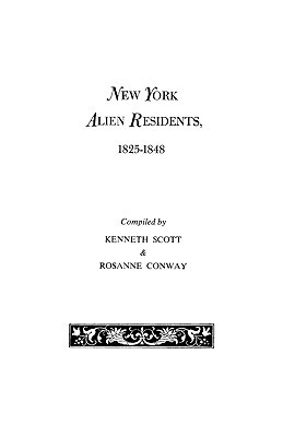 【预售】New York Alien Residents, 1825-1848