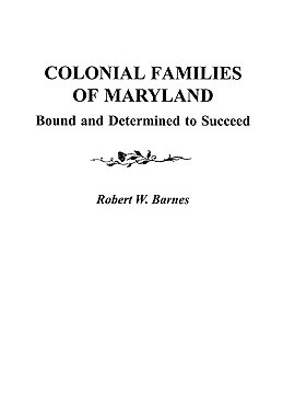 【预售】Colonial Families of Maryland: Bound and Determined