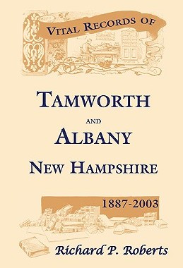 【预售】Vital Records of Tamworth and Albany, New Hampshire