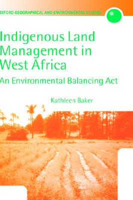 【预售】Indigenous Land Management in West Africa: An