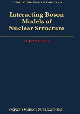 【预售】Interacting Boson Models of Nuclear Structure