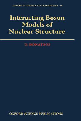 【预售】Interacting Boson Models of Nuclear Structure
