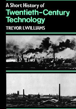 【预售】A Short History of Twentieth-Century Technology, C.