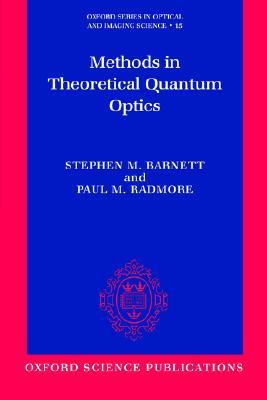 Methods in Theoretical Quantum Optics