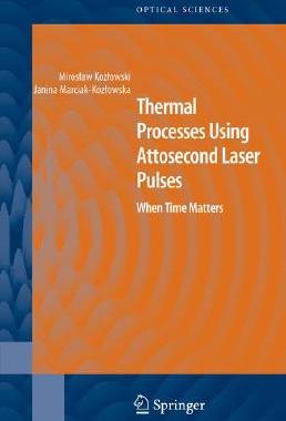 【预售】Thermal Processes Using Attosecond Laser Pulses: