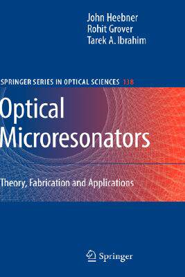 【预售】Optical Microresonators: Theory, Fabrication, and