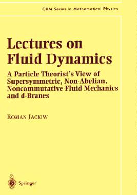 【预售】Lectures on Fluid Dynamics: A Particle Theorist's