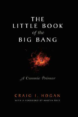 【预售】The Little Book of the Big Bang: A Cosmic Primer