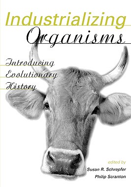 【预售】Industrializing Organisms: Introducing Evolutionary