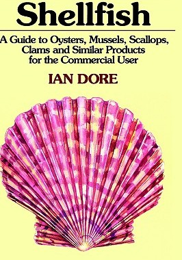 【预售】Shellfish: A Guide to Oysters, Mussels, Scallops