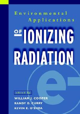 【预售】Environmental Applications Of Ionizing Radiation