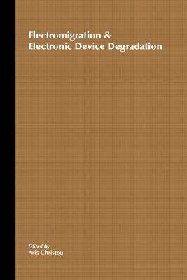 【预售】Electromigration And Electronic Device Degradation