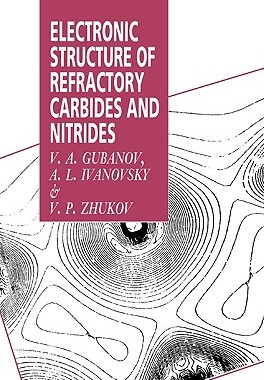 【预售】Electronic Structure of Refractory Carbides and
