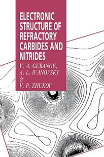【预售】Electronic Structure of Refractory Carbides and