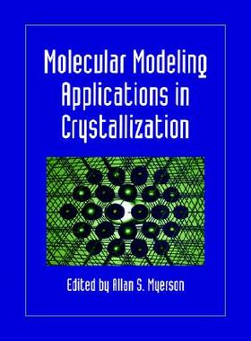 【预售】Molecular Modeling Applications in Crystallization