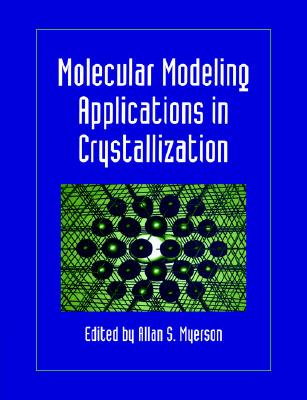 【预售】Molecular Modeling Applications in Crystallization