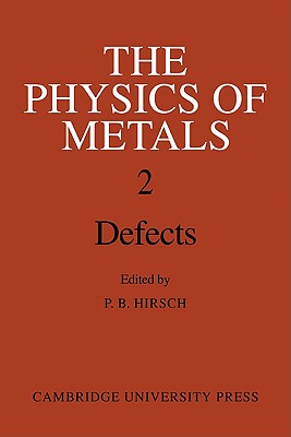 【预售】The Physics of Metals: Volume 2, Defects
