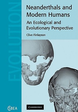 【预售】Neanderthals and Modern Humans: An Ecological and