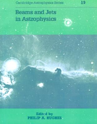 【预售】Beams and Jets in Astrophysics