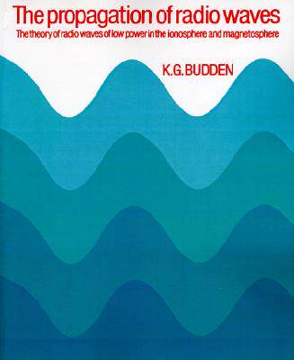 【预售】The Propagation of Radio Waves: The Theory of Radio