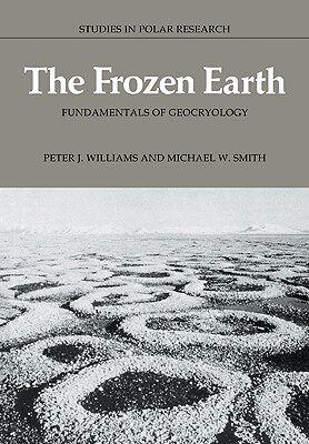 【预售】The Frozen Earth: Fundamentals of Geocryology