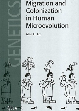 【预售】Migration and Colonization in Human Microevolution