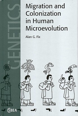 【预售】Migration and Colonization in Human Microevolution
