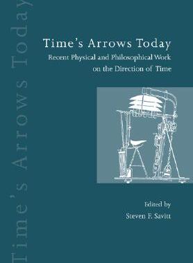 【预售】Time's Arrows Today: Recent Physical and
