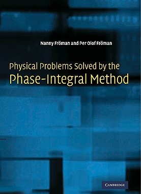 【预售】Physical Problems Solved by the Phase-Integral