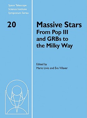 【预售】Massive Stars: From Pop III and GRBs to the Milky