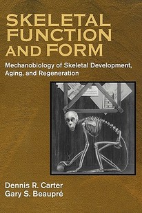 Form Function and Mechanobiology 预售 Skeletal