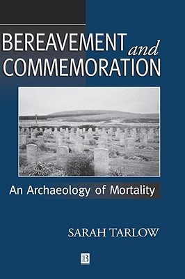 【预售】Bereavement And Commemoration: An Archaeology Of
