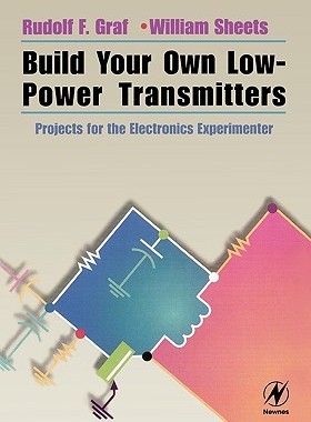 【预售】Build Your Own Low-Power Transmitters: Projects for