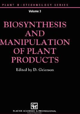 【预售】Biosynthesis and Manipulation of Plant Products