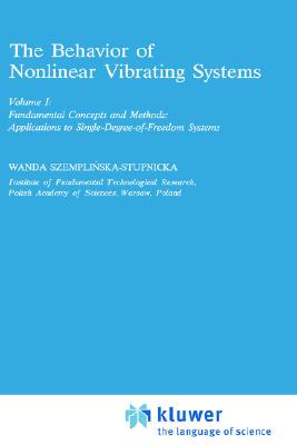 【预售】The Behaviour of Nonlinear Vibrating Systems: Volume