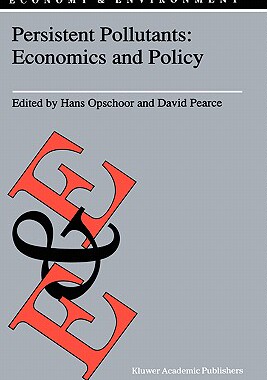 【预售】Persistent Pollutants: Economics and Policy