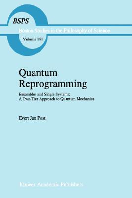 【预售】Quantum Reprogramming: Ensembles and Single Systems: