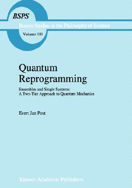 【预售】Quantum Reprogramming: Ensembles and Single Systems: