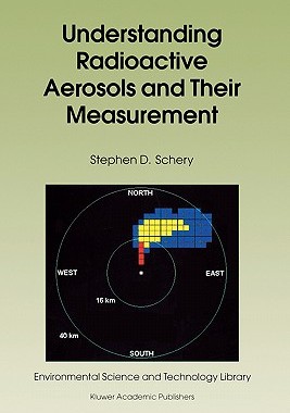 【预售】Understanding Radioactive Aerosols and Their